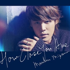 Miyano Mamoru (미야노 마모루) - How Close You Are (CD)