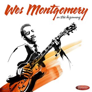 CD Wes Montgomery - In The Beginning 2Cd 웨스 몽고메리 - 인 더 비기닝 2Cd