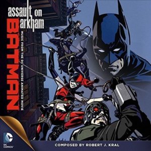 Robert J. Kral - Batman: Assault On Arkham (배트맨: 어썰트 온 아캄) (Soundtrack)(CD-R)