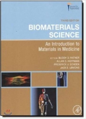 Biomaterials Science, 3/E /An Introduction to Materials in Medicine