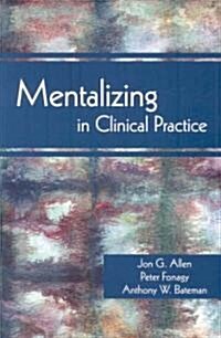 Mentalizing in clinical practice