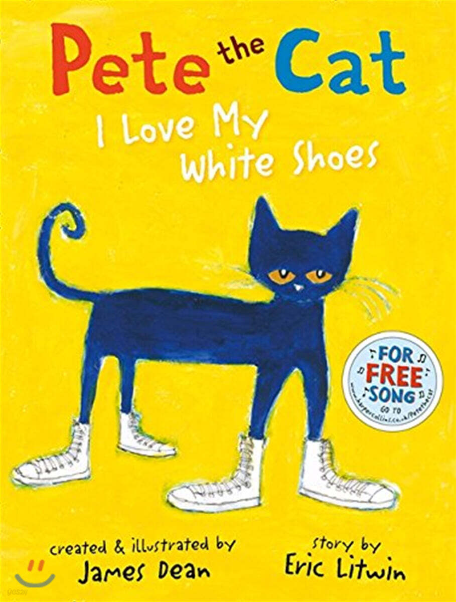 Pete the Cat : I love my white shoes