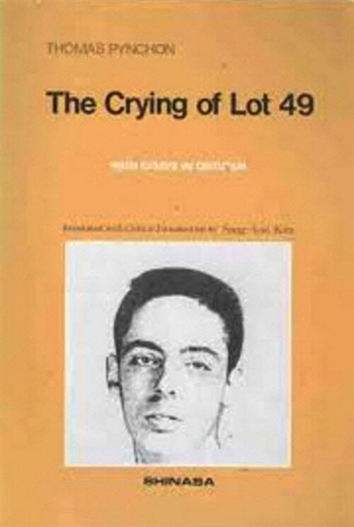The Crying of Lot 49 (Thomas Pynchon) (with essays in criticism)
