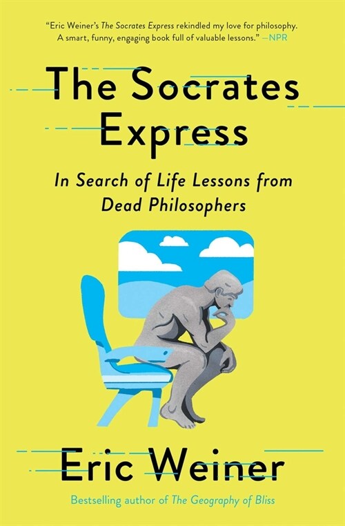 (The) socrates express : in search of life lessons from dead philosophers