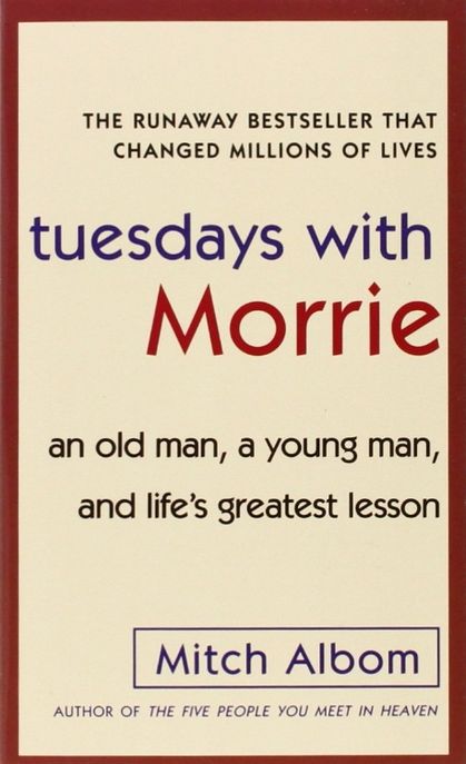 Tuesdays with Morrie (Paperback) (An Old Man, a Young Man, And Life's Greatest Lesson,모리와 함께한 화요일)