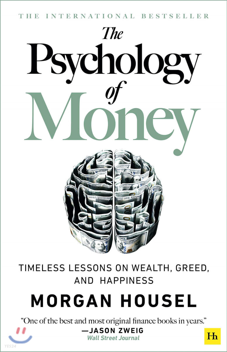 The Psychology of Money : Timeless lessons on wealth, greed, and happiness (Timeless lessons on wealth, greed, and happiness)
