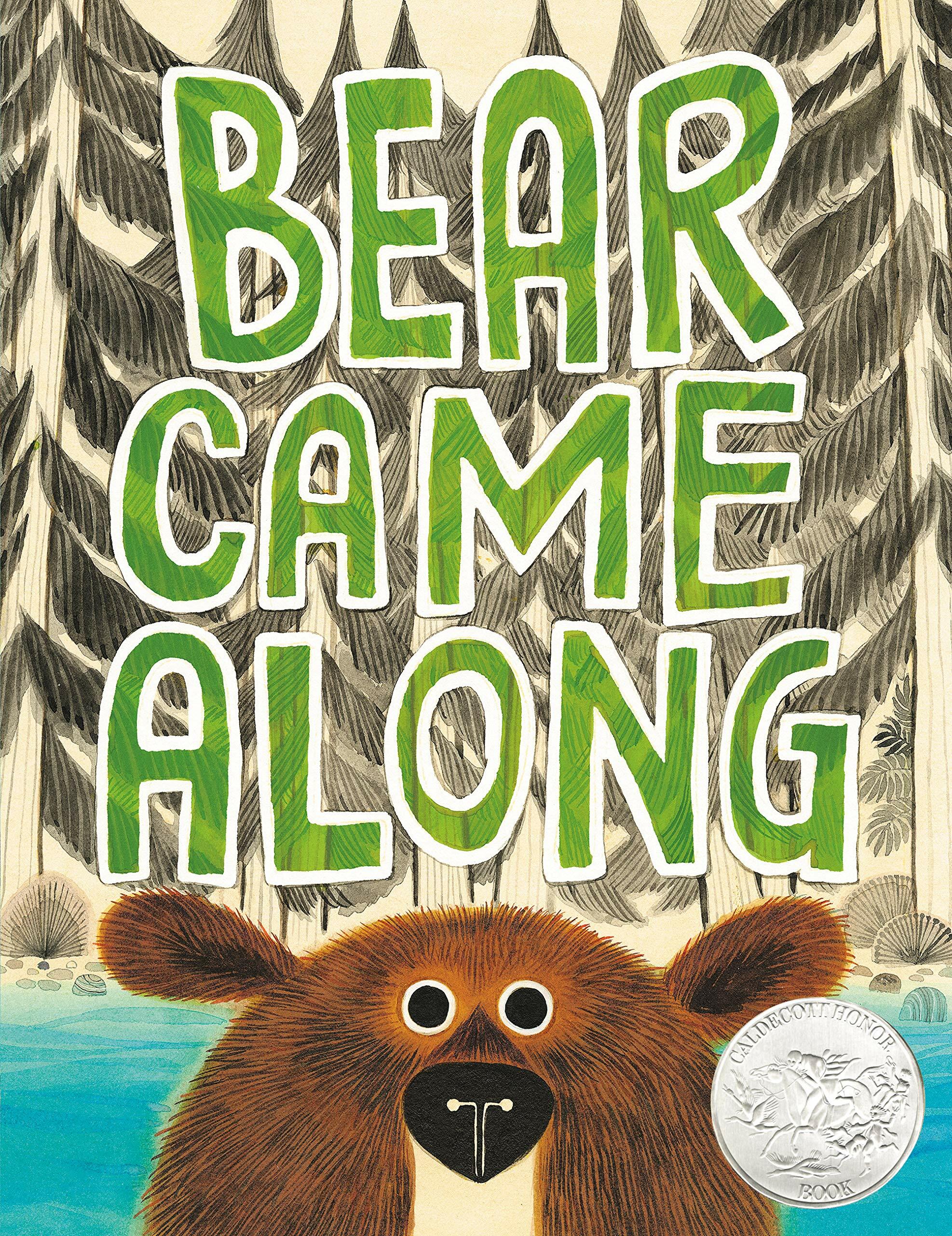 Bear Came Along (Caldecott Honor Book) (『곰이 강을 따라갔을 때』원서, 2020 Caldecott)