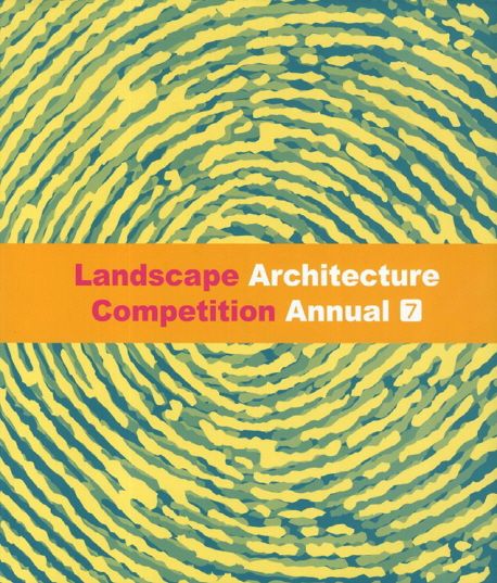 Landscape architecture competition annual. 7