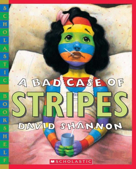 (A) bad case of stripes 