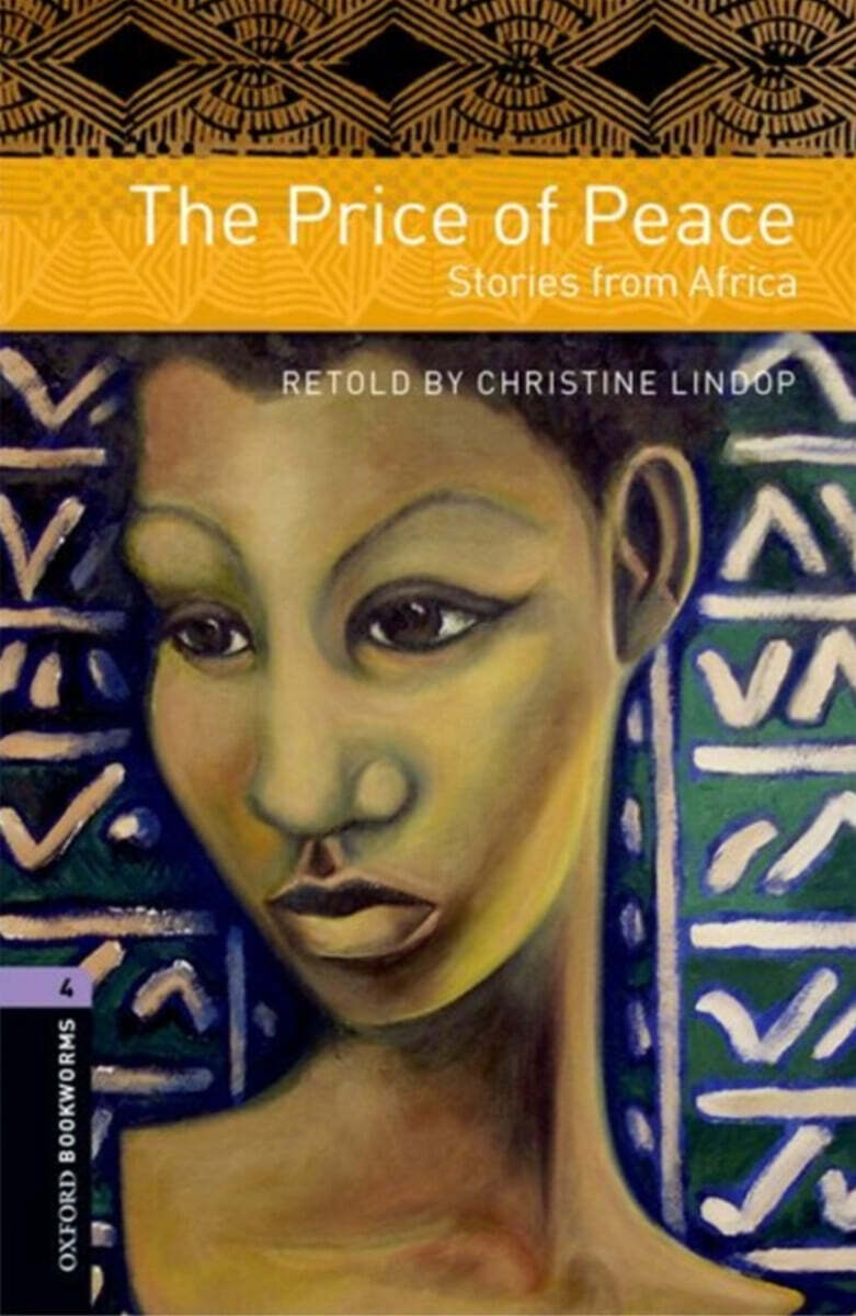 Oxford Bookworms Library 4 : The Price of Peace (Strories from Africa)