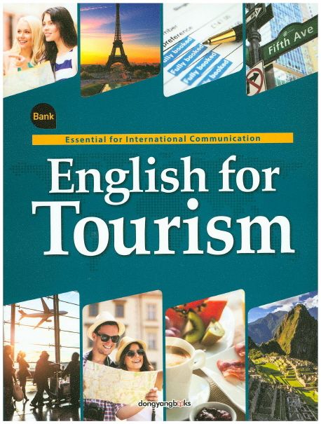 English for tourism  : essential for international communication Park Il-woo, Lee Ja-hyoun...