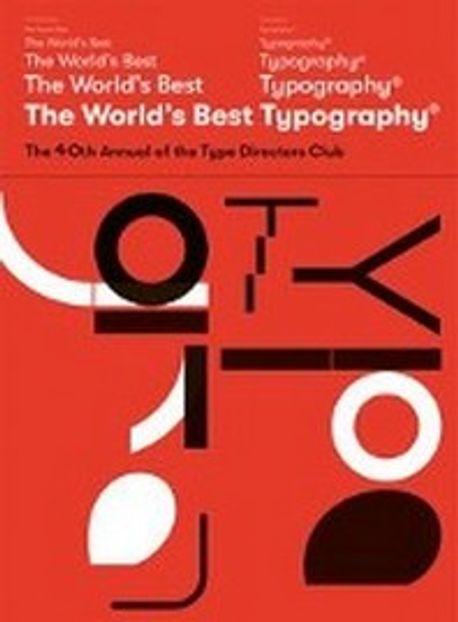 (The)World's Best Typography : The 40th Annual of the Type Directors Club
