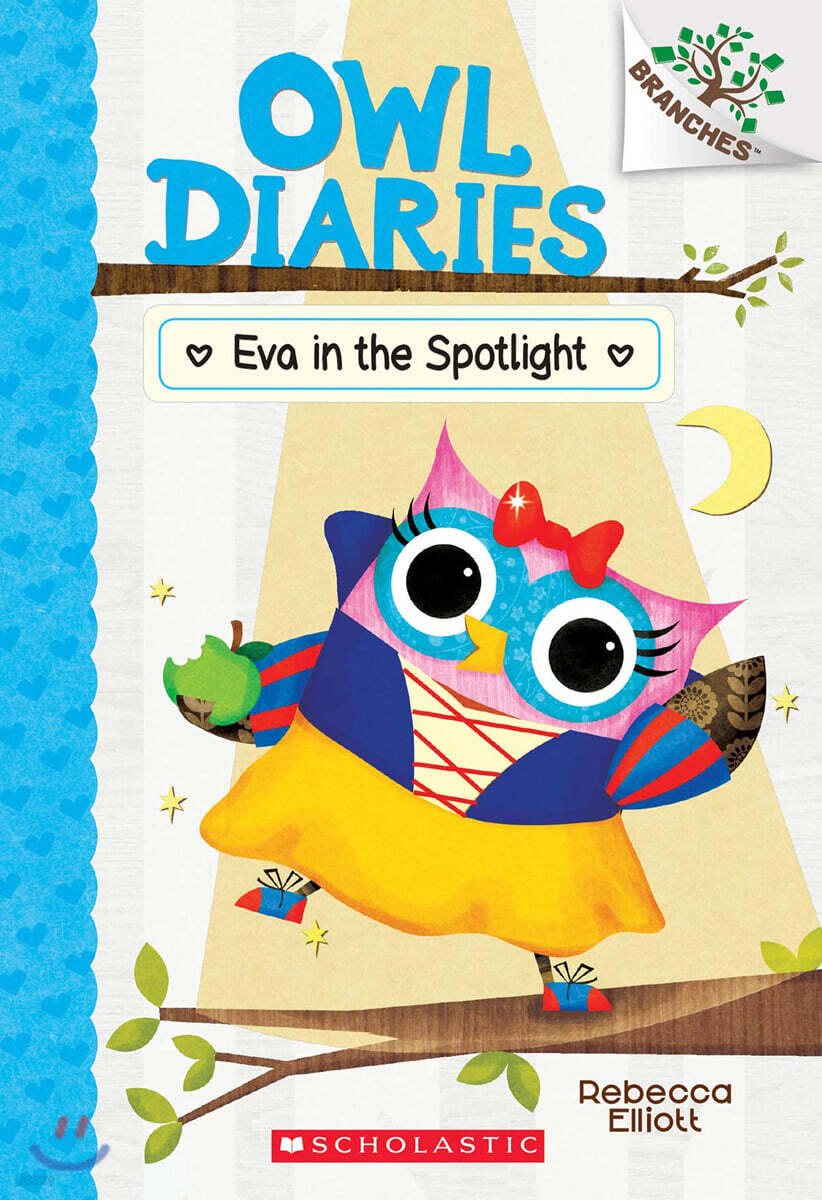 Owl diaries. 13, Eva in the spotlight
