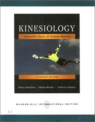 Kinesiology, 11/E (IE) (Scientific Basis of Human Motion)