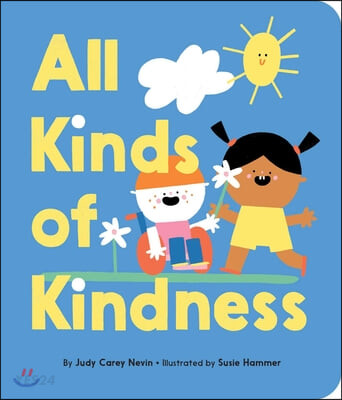 All Kinds of Kindness (A Push, Pull, Slide Book)