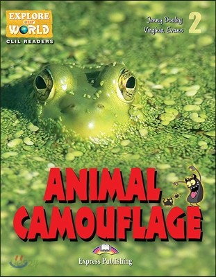 Animal Camouflage (Explore Our World) Reader With Cross-Platform Application