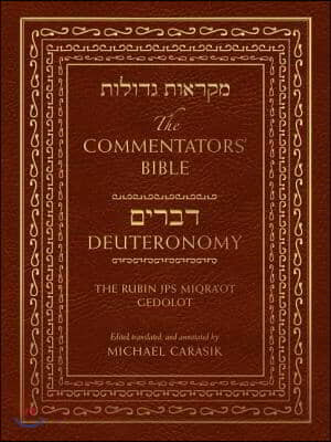 (The) commentators' Bible : the Rubin JPS Miqra'ot gedolot : Deuteronomy