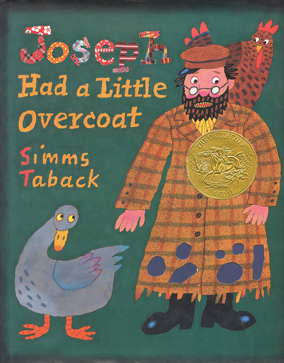 Joseph had a little overcoat / by Simms Taback.