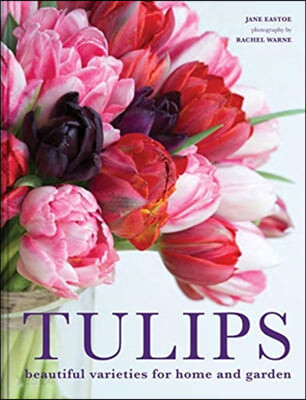 Tulips: Beautiful varieties for home and garden 표지