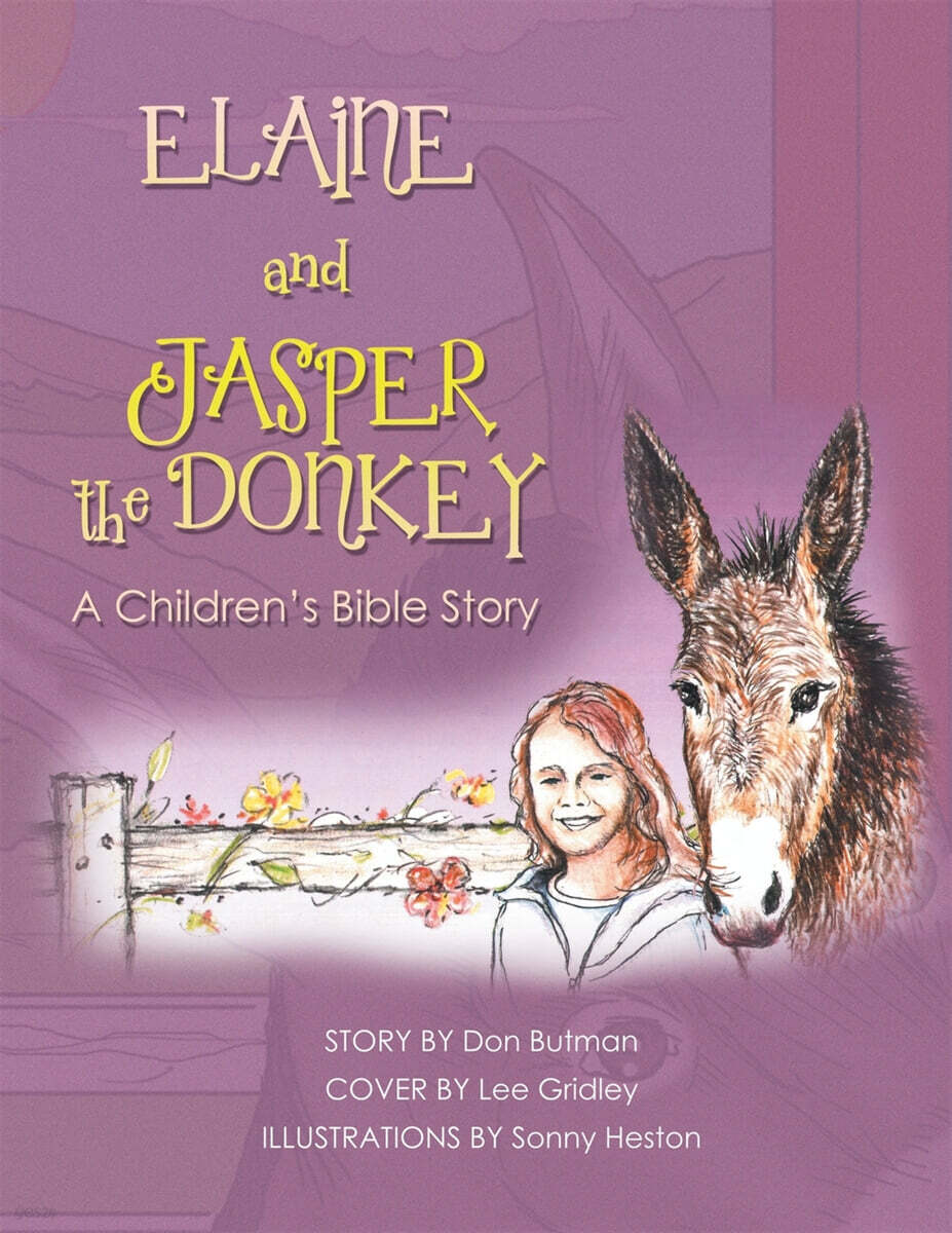 Elaine and Jasper the Donkey: A Childrens Bible Story