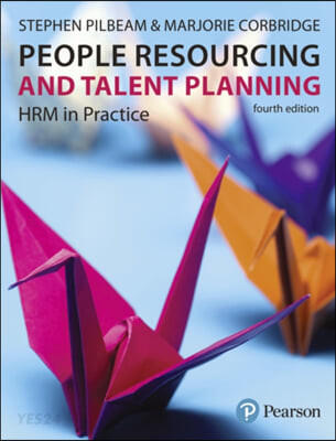 People Resourcing and Talent Planning (HRM in practice)