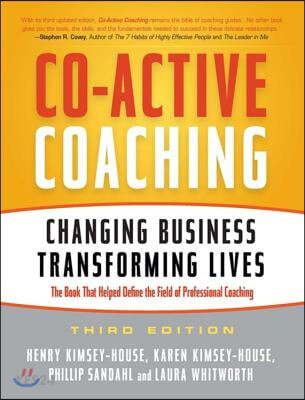 Co-active coaching : changing business, transforming lives