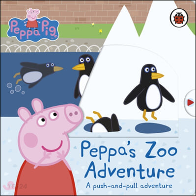 Peppa Pig : Peppa’s Zoo Adventure (A push-and-pull adventure)