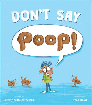 Don’t Say Poop!