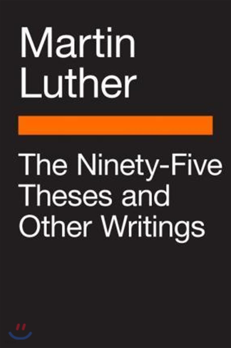 Ninety-five theses and other writings