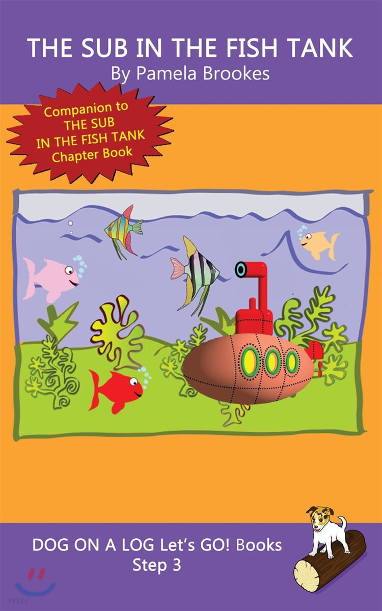 The Sub In The Fish Tank ((Step 3) Sound Out (Systematic Decodable) Books Help Developing Readers, including Those with Dyslexia, Learn to Read with Phonics)