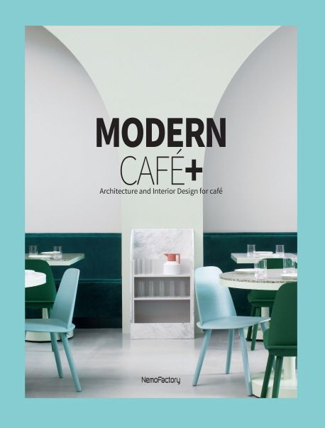 Modern Cafe+ (Architecture and Interior Design for cafe)