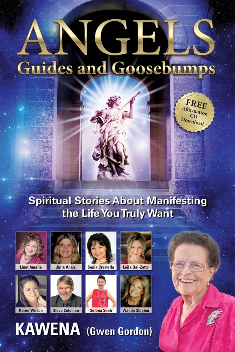 Angels (Guides and Goosebumps: Spiritual Stories About Manifesting the Life You Truly Want)
