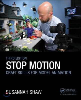 Stop Motion: Craft Skills for Model Animation (Craft Skills for Model Animation)