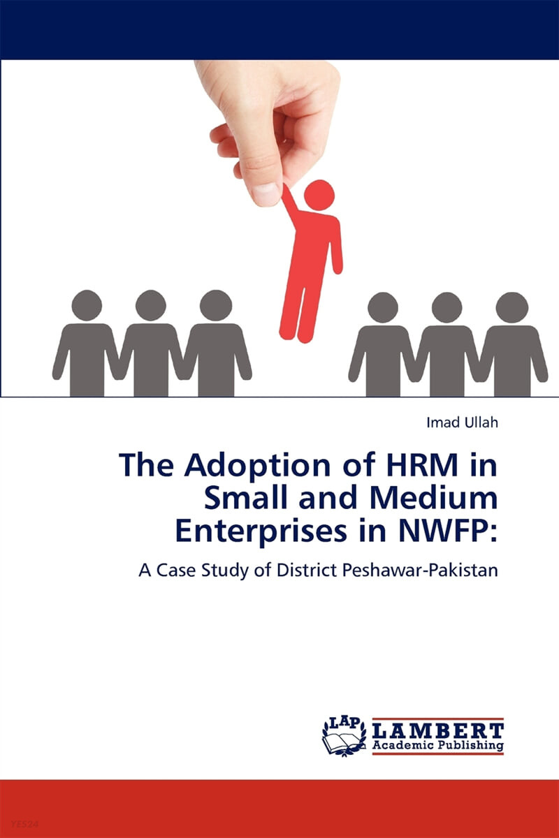 The Adoption of HRM in Small and Medium Enterprises in NWFP