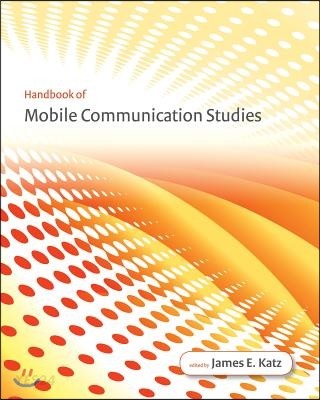 Handbook of mobile communication studies