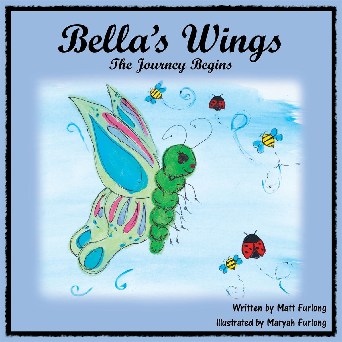 Bella’s Wings (The Journey Begins)