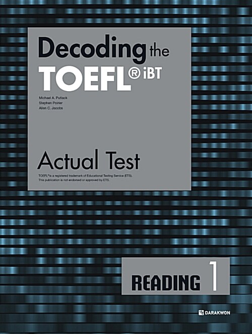 Decoding the TOEFL® iBT Actual Test Reading. 1