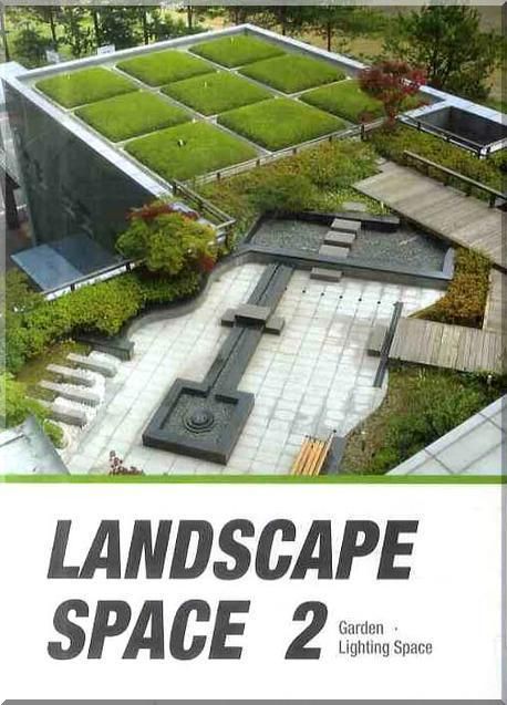 조경 스페이스 = Landscape space. 2 : 정원/빛공간