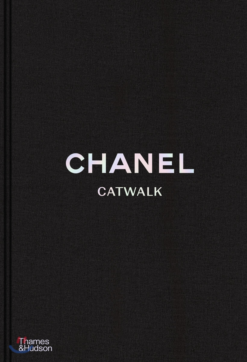 Chanel Catwalk: The Complete Collections (The Complete Karl Lagerfeld Collection : 샤넬 캣워크 : 칼 라거펠트 컬렉션)