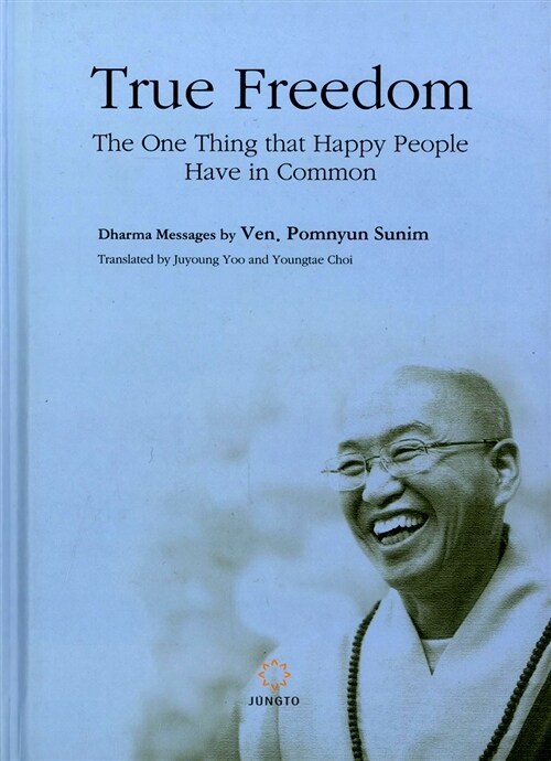 True freedom  : the one thing that happy people have in common