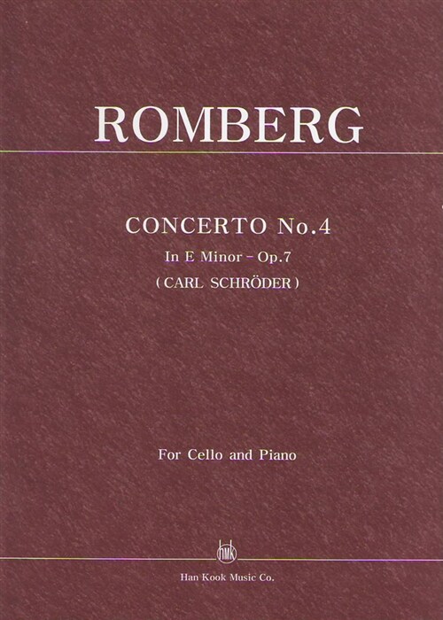 롬베르그 첼로 협주곡 4번 마단조 (Romberg, Concerto No.4 In E Minor Op.7 For Cello and Piano)