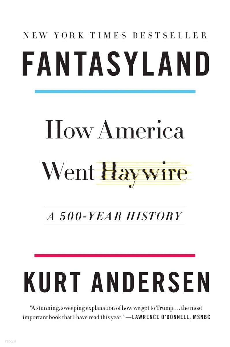 Fantasyland : how America went haywire : a 500-year history