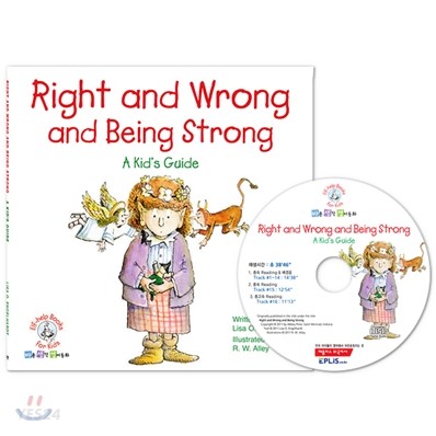 Right and wrong and being strong : a kids guide