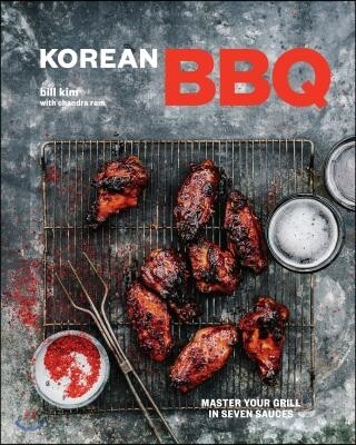 Korean BBQ (Master Your Grill in Seven Sauces)