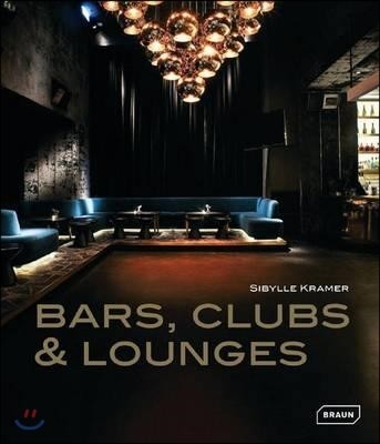 Bars, clubs & lounges  : by Sibylle Kramer.