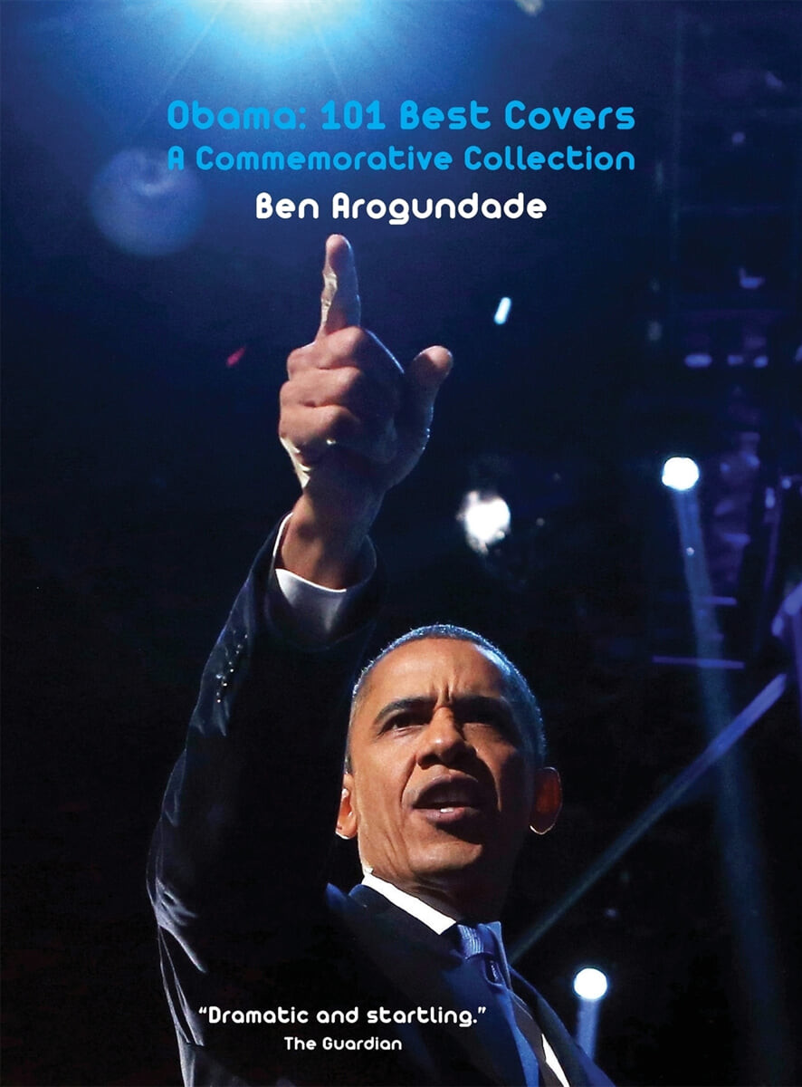 Barack Obama (101 Best Covers: A New Illustrated Biography Of The Election Of America’s 44th President (Hardcover))