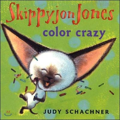 Skippyjon Jones: Color Crazy (Color Crazy)