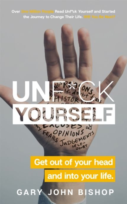 Unf*ck Yourself 개리 비숍 ’시작의 기술’ 원서 (Get out of your head and into your life)