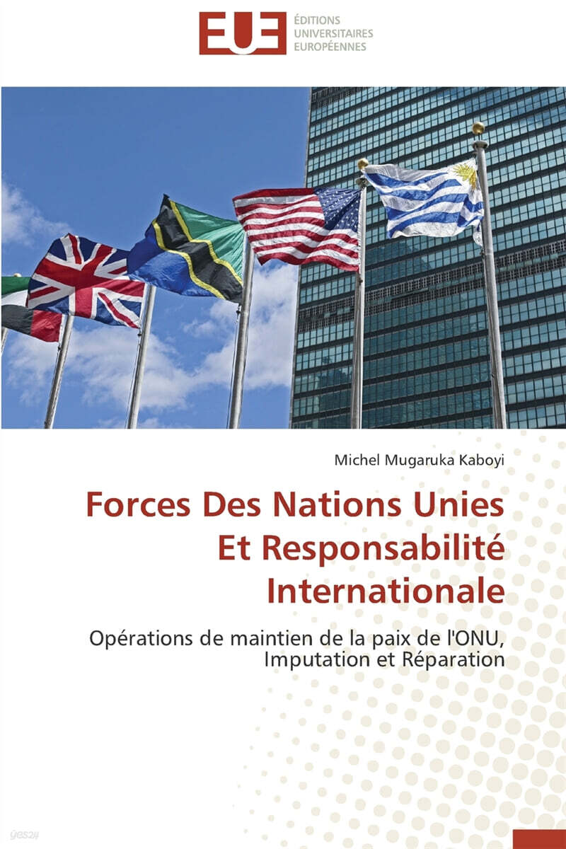 Forces des nations unies et responsabilite internationale
