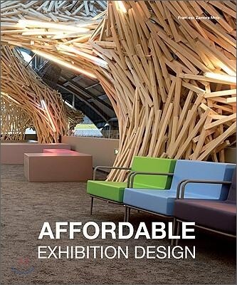 Affordable exhibition design / Francesc Zamora Mola